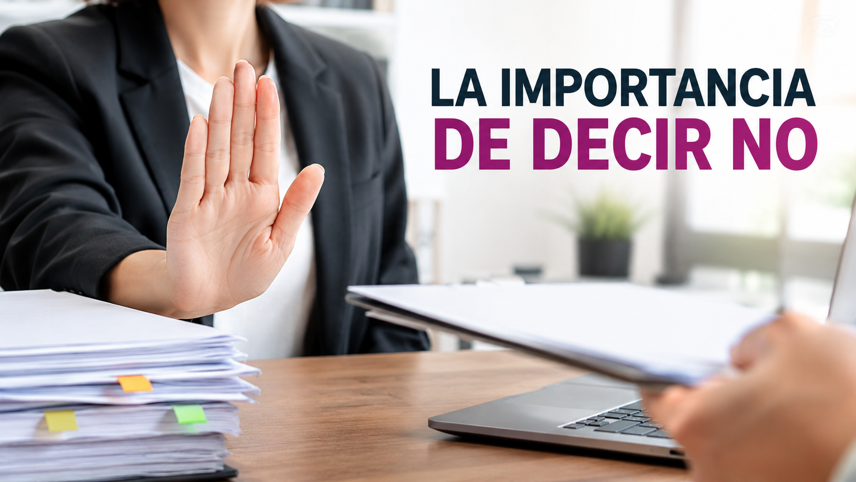 LA IMPORTANCIA DE DECIR NO